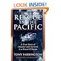 Rescue in the Pacific: A True Story of Disaster and Survival in a Force 12 Storm