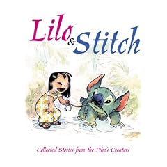 Lilo & Stitch: Collected Stories From the Film's Creators (Lilo & Stitch)