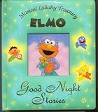 Sesame Street Good Night Stories (Musical Lullaby Treasury - Elmo)