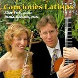 Canciones Latinas (Eliot Fisk & Paula Robison)