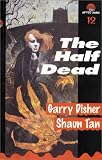 The Half Dead (After Dark 12)
