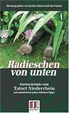Radieschen von unten: Gartenkrimis vom Niederrhein - Susanne Paus, Sandra L&uuml;pkes, Carola Dunn, Niklaus Schmid