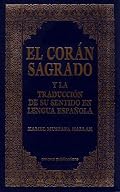 El Coran Sagrado y la Traduccion de su sentido en lengua espanola (Spanish Qur'an with Arabic text)