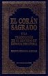 El Coran Sagrado y la Traduccion de su sentido en lengua espanola (Spanish Qur'an with Arabic text)