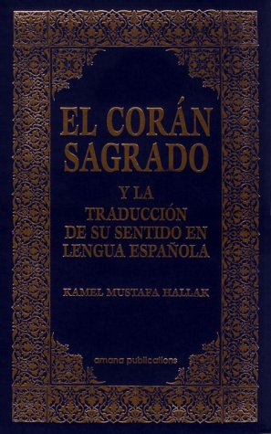 El Coran Sagrado y la Traduccion de su sentido en lengua espanola (Spanish Qur'an with Arabic text) (Spanish Edition) under The Books Store