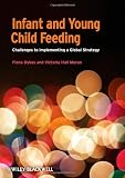 Infant and young child feeding : challenges to implementing a global strategy
