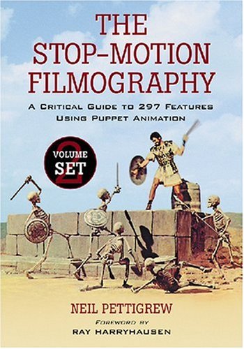 The Stop-motion Filmography: A Critical Guide to 297 Features Using Puppet Animation 2-Volume Set
