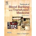Textbook of Blood Banking and Transfusion Medicine by  Sally V. Rudmann