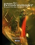 Der Bernsteinmagier. Erstarrt in alle Ewigkeit
