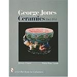 George Jones Ceramics (Schiffer Book for Collectors) book cover