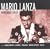 Mario Lanza ~ Opera Arias & Duets, from Andr�a Chenier � La Boh�me � I Pagliacci � Madama Butterfly � Otello