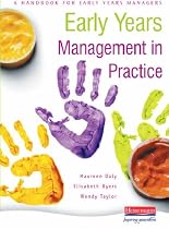 Early Years Management in Practice: A Handbook for Early Years Managers