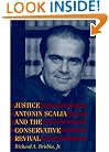 Justice Antonin Scalia and the Conservative Revival