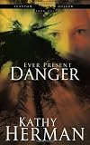 Ever Present Danger (Phantom Hollow Series #1)
