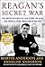 Search : Reagan's Secret War: The Untold Story of His Fight to Save the World from Nuclear Disaster
