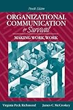 Organizational communication for survival : making work, work