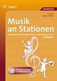 Musik an Stationen: Handlungsorientierte Materialien zu den Kernthemen der Klasse 3 - Ilse Best, Gudrun M&uuml;ller