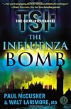The Influenza Bomb: A Novel (Tsi: Time Scene Investigators)