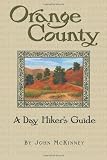 Orange County, A Day Hiker's Guide