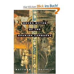 Seven Myths of the Spanish Conquest