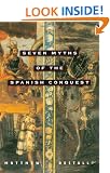 Seven Myths of the Spanish Conquest