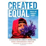 Created Equal: Voices on Women's Rightsby Anna Horsbrugh-Porter
