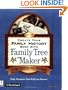 Create Your Family History Book with Family Tree Maker Version 8 : The Official Guide (Miscellaneous) (v. 8)