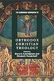 The Cambridge companion to Orthodox Christian theology