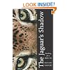 The Jaguar's Shadow: Searching for a Mythic Cat