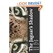 The Jaguar's Shadow: Searching for a Mythic Cat