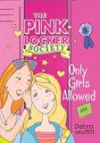 Only Girls Allowed (Pink Locker Society)