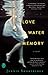 Love Water Memory