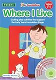Where I Live (Play Foundations (Age 3-5 Years))