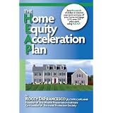 The Home Equity Acceleration Plan (H.E.A.P)