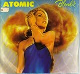 Blondie - Atomic/die Young Stay Pretty
