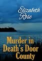 Murder in Death's Door County (An Annie Malone Mystery)