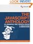The JavaScript Anthology: 101 Essential Tips, Tricks & Hacks