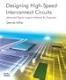 Designing High-Speed Interconnect Circuits: An Introduction for Signal Integrity Engineers