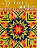 Winning Stitches: Hand Quilting Secrets, 50 Fabulous Designs, Quilts to Make