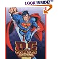 DC Comics : Sixty Years of the World's Favorite Comic Book Heroes