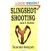 Slingshot Shooting