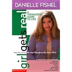 Girl Gets Real: Danielle Fishel Book (Girls Get Real) book cover