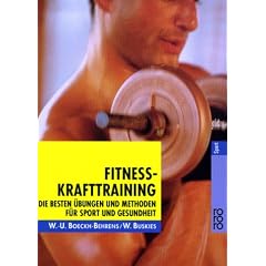 Fitness-Krafttraining: Die besten �bungen und Methoden f�r Sport und Gesundheit