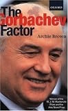 The Gorbachev Factor