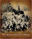 The African-American Odyssey: Volume I (Chapters 1-13) (3rd Edition)