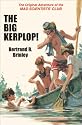 The Big Kerplop!: The Original Adventure of the Mad Scientists' Club (Mad Scientist Club)