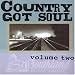 Country Got Soul, Vol. 2 Country Got Soul, Vol. 2