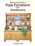 The Price guide to pine furniture and kitchenalia