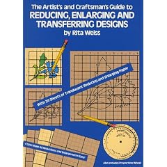 The Artist's and Craftsman's Guide to Reducing, Enlarging and Transferring Designs (Dover Craft Books)