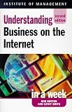 Review Hodder & Stoughton Ltd  / Understanding Business on the Internet in a Week (Successful Business in a Week)